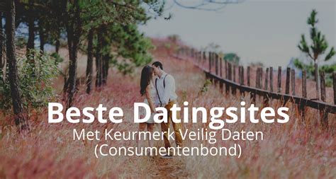 Beste Datingsites Vergelijken [Consumentenbond] [2024] [Top 10]